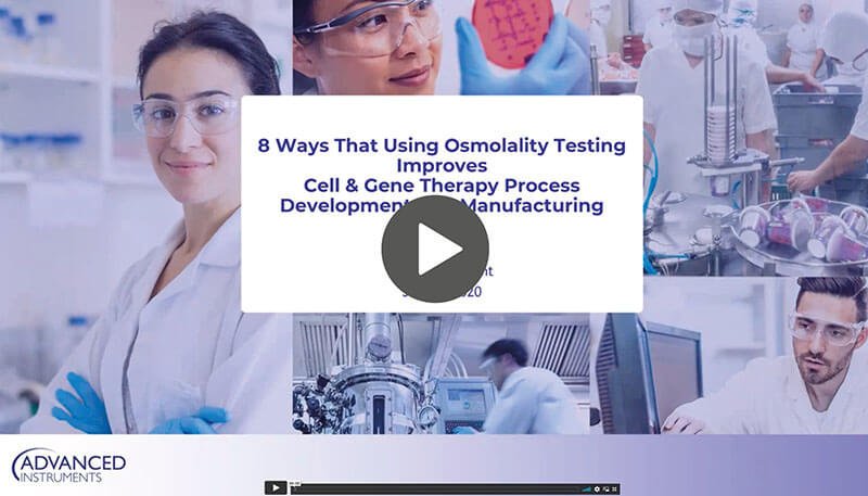 Webinar: 8 ways osmolality testing improves cell and gene therapy